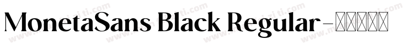 MonetaSans Black Regular字体转换
